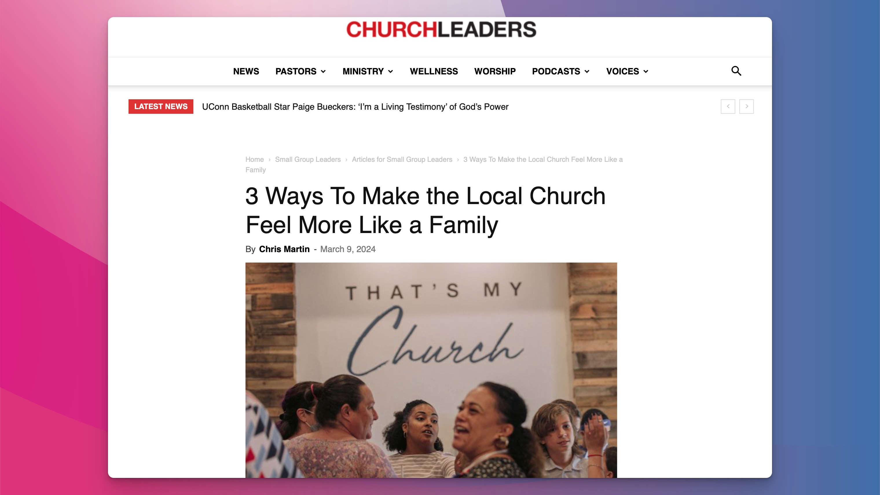 3 Ways To Make the Local Church Feel More Like a Family - Churchleaders