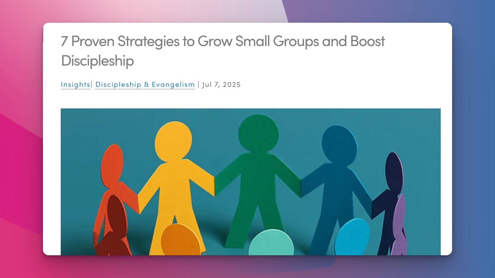 7 Proven Strategies to Grow Small Groups and Boost Discipleship